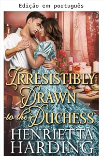 Livro Irresistivelmente atraído pela duquesa