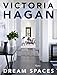 Victoria Hagan: Dream Spaces