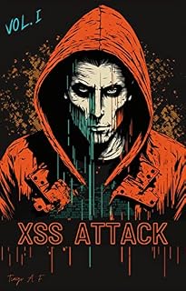 Livro XSS ATTACK: Um Guia Introdutório ao Ataque de XSS (Pentest e Prevenção)