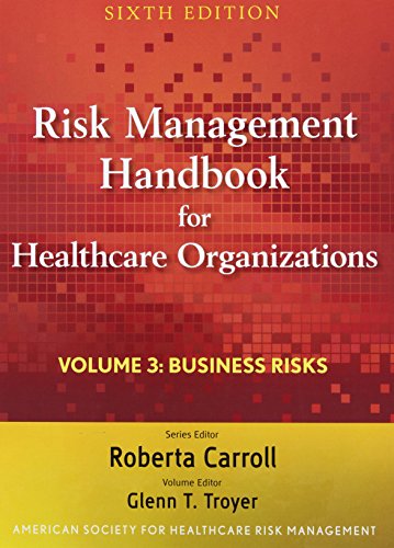 Risk Management Handbook for Health Care Organizations, 3 Volume Set