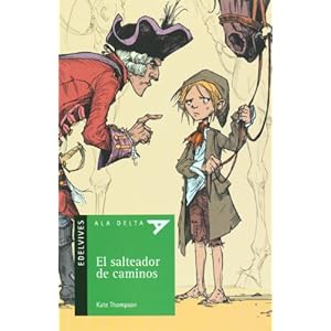 El salteador de caminos (Ala delta: Serie verde/ Hang Gliding: Green Series) (Spanish Edition)