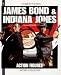 James Bond et Indiana Jones by