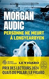 Personne ne meurt à Longyearbyen