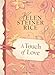 A Touch of Love (Helen Steiner Rice Collection) by Helen Steiner Rice