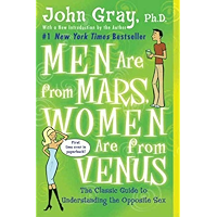 Men Are from Mars, Women Are from Venus: Practical Guide for Improving Communication