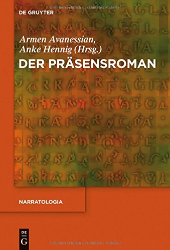 Der Präsensroman (Narratologia) (German Edition)