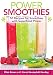 Power Smoothies [mini book]: 52 Recipes for Smoothies with Superfood Power by 