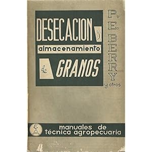 Desecacion Y Almacenamiento De Granos