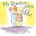My Brother, MPS, and Me! by Dawn A Laney, Stephanie R Cagle