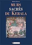 Murs sacrés du Kerala: Peintures murales des temples et palais (French Edition) by 