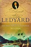 Ledyard: In Search of the First American Explorer