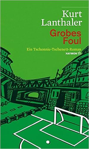 Amazon It Grobes Foul Ein Tschonnie Tschenett Roman Mit Einem Aktualisierten Glossar Kurt Lanthaler Libri In Altre Lingue