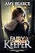 Fairy Keeper (World of Aluvia Book 1)