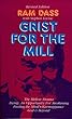 Grist for the Mill: The Mellow Drama, Dying: An Opportunity for Awakening, Freeing the Mind, Karmuppance, God & Beyond