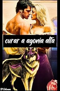 Livro curar a agonia alfa: Sombras escuras de lobisomem à noite