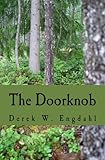 The Doorknob by Derek W. Engdahl