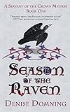 Season of the Raven (A Servant of the Crown Mystery Book 1) by Denise Domning