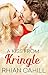 A Kiss From Kringle (Novella) (Frosty's Snowmen Book 2)
