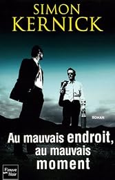 Au mauvais endroit, au mauvais moment