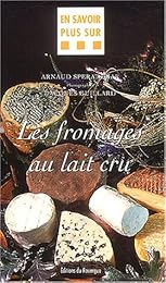 Les  fromages au lait cru