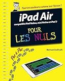 iPad Air pas à pas pour les nuls : Compatible Mini Retina, Retina, iPad 2 by