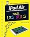 iPad Air pas à pas pour les nuls : Compatible Mini Retina, Retina, iPad 2 by