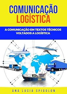 Livro Comunicação Logística : Comunicação em textos técnicos voltados à Logística