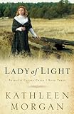 Lady of Light (Brides of Culdee Creek, Book 3)
