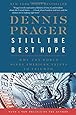 Still the Best Hope: Why the World Needs American Values to Triumph