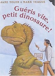 Guéris vite, petit dinosaure !