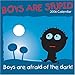 Boys Are Stupid: 2006 Wall Calendar by 