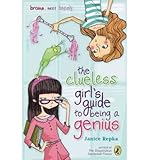 The Clueless Girl's Guide to Being a Genius