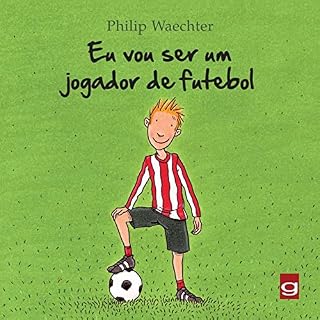 Livro Eu vou ser um jogador de futebol