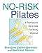 No-Risk Pilates: 8 Techniques for a Safe Full-Body Workout by Blandine Calais-Germain, Bertrand Raison
