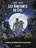 Les habitants du ciel : L'atlas de Valérian et Laureline by