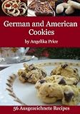 German and American Cookies by Angelika Price