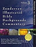 Zondervan Illustrated Bible Backgrounds Commentary, Vol. 3: Romans to Philemon by 