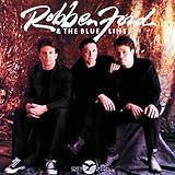 ROBBEN FORD AND BLUE LINE               