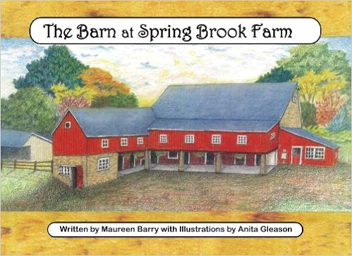The Barn At Spring Brook Farm Maureen Barry Anita Gleason