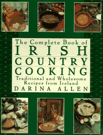 Irish Traditional Cooking: Over 300 Recipes from Ireland's