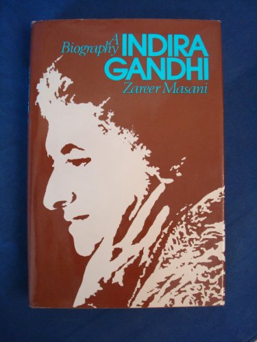 Indira Gandhi: A Biography