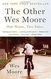 The Other Wes Moore: One Name, Two Fates by Moore, Wes (Reprint Edition) [Paperback(2011)]