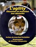 L'Agility : Education et initiation aux obstacles by