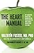 The Heart Manual: My Scientific Advice for Eating Better, Feeling Better, and Living a Stress-Free Life Now by Valentin Fuster