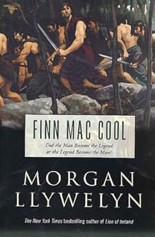Finn Mac Cool (Celtic World of Morgan Llywelyn Book 3) by [Llywelyn, Morgan]