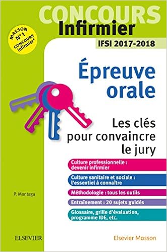 Amazon Fr Concours Infirmier Epreuve Orale Ifsi 2017 2018 Les Cles Pour Convaincre Le Jury Montagu Pierre Livres