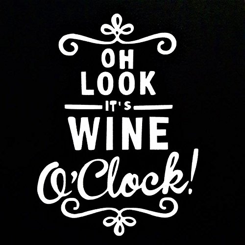 It's Wine O'Clock Wines Vinyl Decal Sticker|WHITE|Cars Trucks Vans SUV Laptops Walls Glass Metal|6.5" X 4.75"|CGS903 - Thumbnail 3
