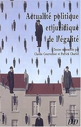 Actualité politique et juridique de l'égalité