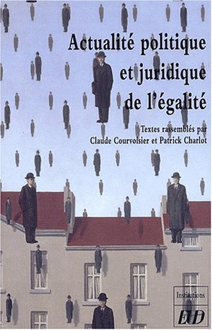 Actualité politique et juridique de l'égalité