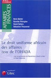 Le  droit uniforme africain des affaires issu de l'OHADA